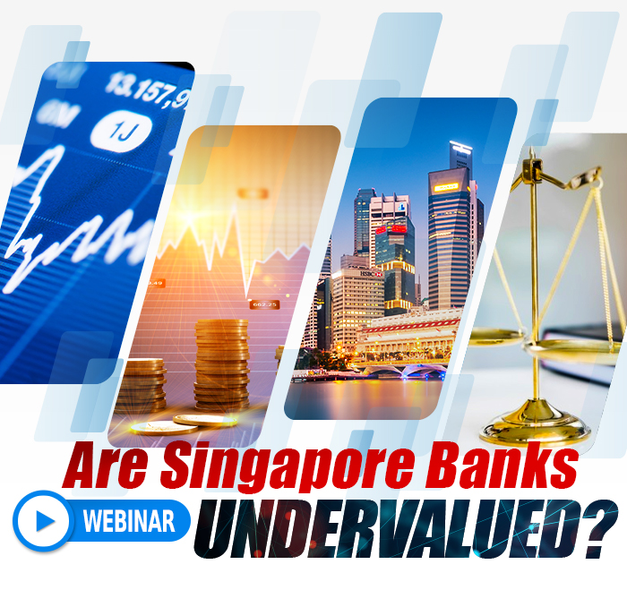 [Webinar] Are Singapore Banks Undervalued?